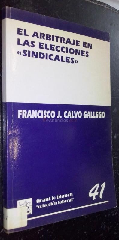 EL ARBITRAJE EN LAS ELECCIONES SINDICALES