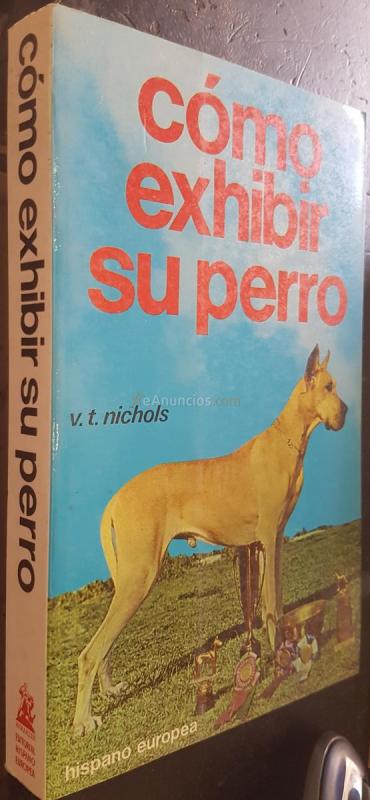 CÓMO EXHIBIR A SU PERRO