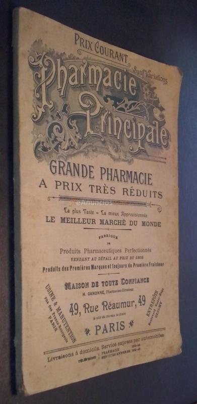 PHARMACIE PRINCIPALE. GRANDE PHARMACIE A PRIX TRES RÉDUITS. LA PLUS VASTE. LA MIEUX APPROVISIONNÉE. LE MEILLEUR MARCHÉ DU MONDE